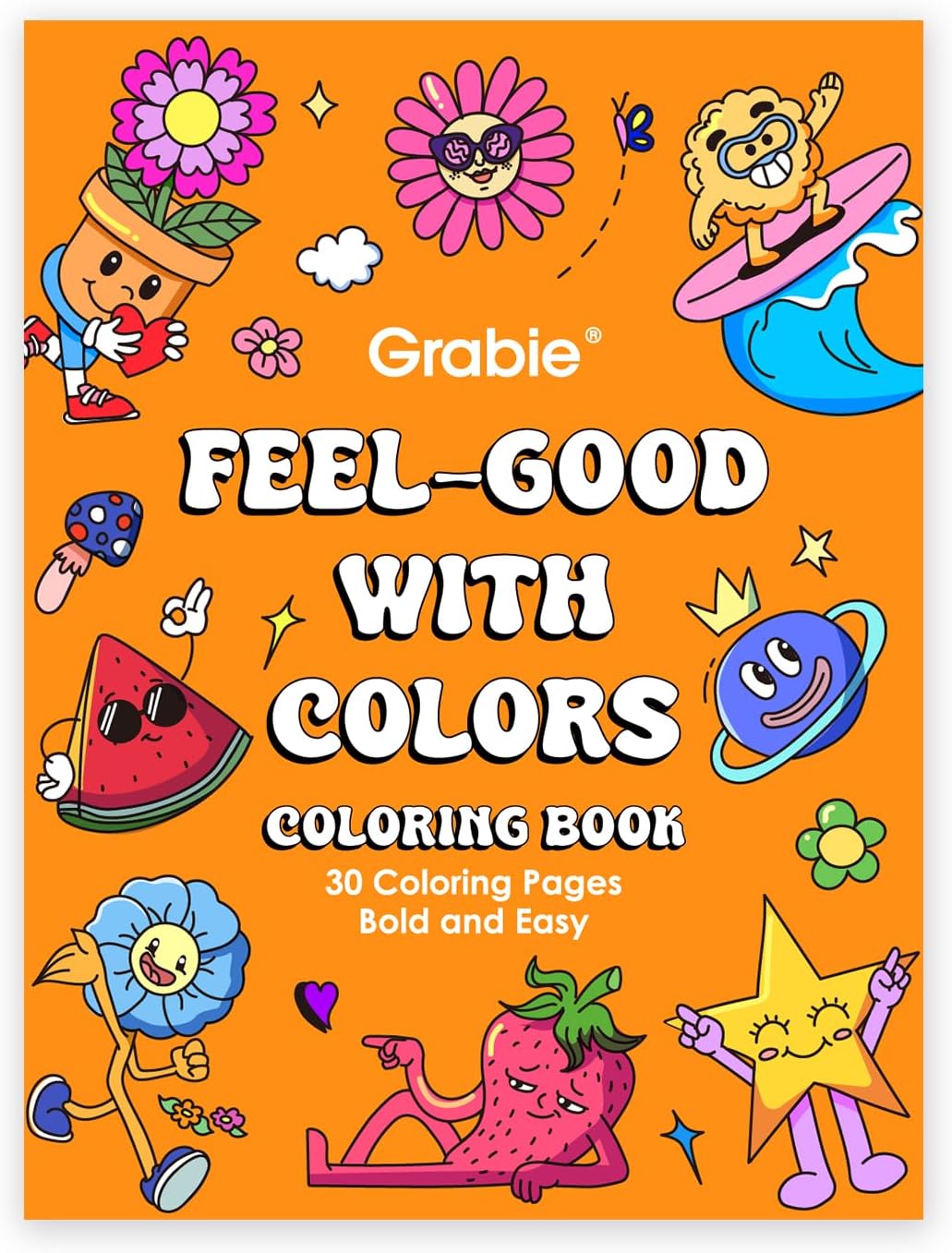 Grabie Easy Coloring Book for Adults Relaxation,Simple Mindful Coloring Pages for Alcohol Markers,Stress Relief Themes Flowers,Mushrooms,Monsters and More,Cute Designs(Feel Good with Color,30 Sheets)